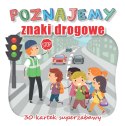 Poznajemy znaki drogowe (30 kartek superzabawy)