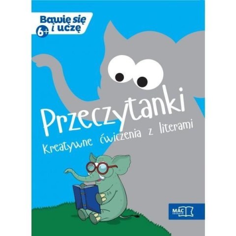 PRZECZYTANKI. KREATYWNE ĆWICZENIA Z LITERAMI 6+