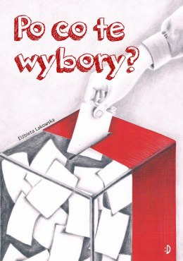 Po co te wybory?