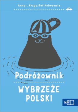 Podróżownik. Wybrzeże Polski