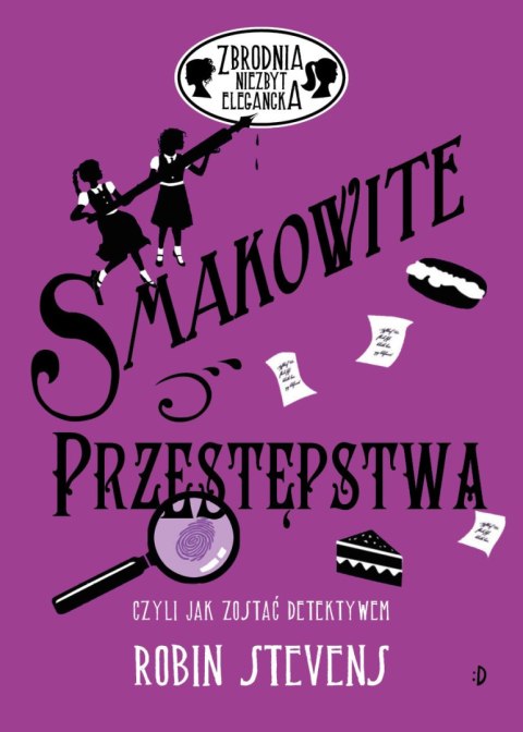 Zbrodnia niezbyt elegancka. Smakowite przestępstwa