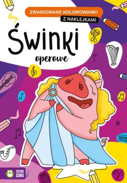 Zwariowane kolorowanki. Świnki operowe